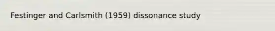Festinger and Carlsmith (1959) dissonance study