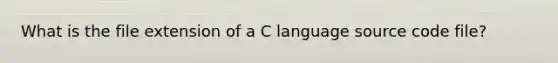 What is the file extension of a C language source code file?