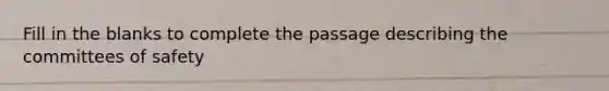 Fill in the blanks to complete the passage describing the committees of safety