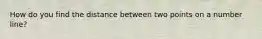 How do you find the distance between two points on a number line?