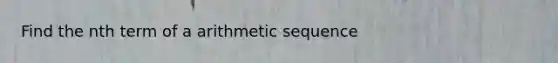 Find the nth term of a arithmetic sequence