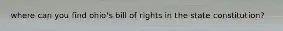 where can you find ohio's bill of rights in the state constitution?