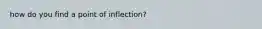 how do you find a point of inflection?