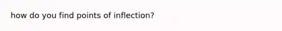 how do you find points of inflection?