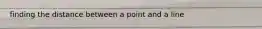 finding the distance between a point and a line