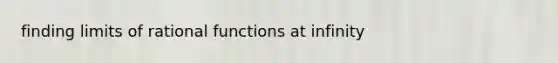 finding limits of rational functions at infinity