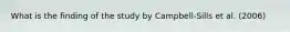 What is the finding of the study by Campbell-Sills et al. (2006)