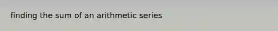 finding the sum of an arithmetic series