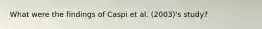 What were the findings of Caspi et al. (2003)'s study?