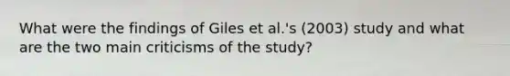 What were the findings of Giles et al.'s (2003) study and what are the two main criticisms of the study?