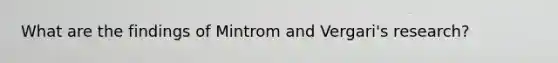 What are the findings of Mintrom and Vergari's research?