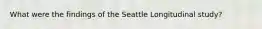 What were the findings of the Seattle Longitudinal study?