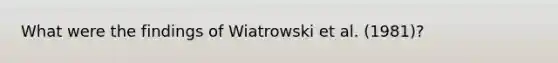 What were the findings of Wiatrowski et al. (1981)?