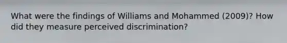 What were the findings of Williams and Mohammed (2009)? How did they measure perceived discrimination?