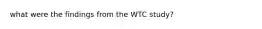 what were the findings from the WTC study?