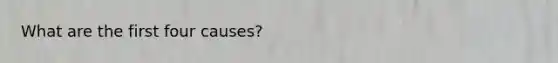 What are the first four causes?