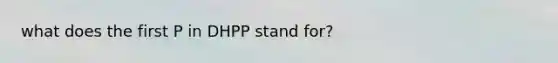 what does the first P in DHPP stand for?