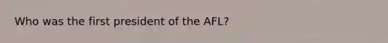 Who was the first president of the AFL?