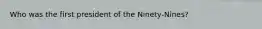 Who was the first president of the Ninety-Nines?