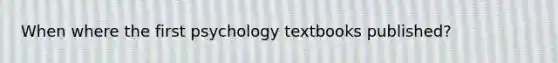 When where the first psychology textbooks published?