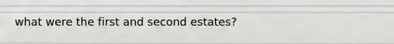 what were the first and second estates?