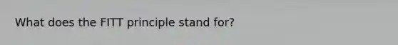 What does the FITT principle stand for?