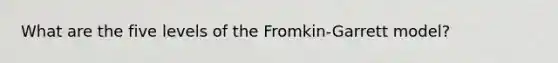 What are the five levels of the Fromkin-Garrett model?