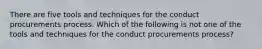 There are five tools and techniques for the conduct procurements process. Which of the following is not one of the tools and techniques for the conduct procurements process?