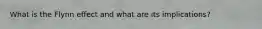 What is the Flynn effect and what are its implications?