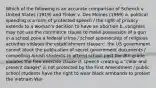 Which of the following is an accurate comparison of Schenck v. United States (1919) and Tinker v. Des Moines (1969) a. political spending is a form of protected speech / the right of privacy extends to a woman's decision to have an abortion b. congress may not use the commerce clause to make possession of a gun in a school zone a federal crime / school sponsorship of religious activities violates the establishment clause c. the US government cannot block the publication of secret government documents / compelling Amish students to attend school past the 8th grade violates the free exercise clause d. speech creating a "clear and present danger" is not protected by the First Amendment / public school students have the right to wear black armbands to protest the Vietnam War