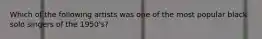 Which of the following artists was one of the most popular black solo singers of the 1950's?