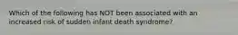 Which of the following has NOT been associated with an increased risk of sudden infant death syndrome?