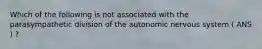 Which of the following is not associated with the parasympathetic division of the autonomic nervous system ( ANS ) ?