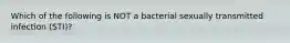 Which of the following is NOT a bacterial sexually transmitted infection (STI)?