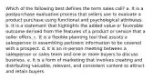 Which of the following best defines the term sales call? a. It is a postpurchase evaluation process that sellers use to evaluate a product purchase using functional and psychological attributes. b. It is a statement that highlights the added value or favorable outcome derived from the features of a product or service that a seller offers. c. It is a flexible planning tool that assists a salesperson in assembling pertinent information to be covered with a prospect. d. It is an in-person meeting between a salesperson or sales team and one or more buyers to discuss business. e. It is a form of marketing that involves creating and distributing valuable, relevant, and consistent content to attract and retain buyers.