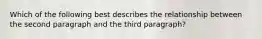 Which of the following best describes the relationship between the second paragraph and the third paragraph?