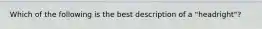 Which of the following is the best description of a "headright"?