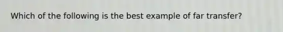 Which of the following is the best example of far transfer?