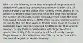 Which of the following is the best example of the promotional objective of combating competitive promotional efforts? a. Jif peanut butter uses the slogan that "Choosy moms choose Jif." b. When McDonald's advertises that it has the best fries based on the number of fries sold, Burger King advertises it has the best fries based on taste tests. c. BMW offers no-cost maintenance for its cars for the first four years or 50,000 miles on all of its cars if customers have their cars serviced by BMW rather than another location. d. Lilly Pulitzer collaborates with Target to offer a special line of Lilly Pulitzer products sold exclusively through Target stores. e. Avis advertises that "We try harder" since it is the second-largest car rental company.