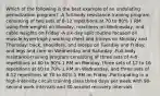 Which of the following is the best example of an undulating periodization program? -A full-body resistance-training program consisting of two sets of 8-12 repetitions at 70 to 80% 1 RM using free weights on Monday, machines on Wednesday, and cable weights on Friday -A six-day split routine focused on muscle hypertrophy working chest and triceps on Monday and Thursday: back, shoulders, and biceps on Tuesday and Friday: and legs and core on Wednesday and Saturday -Full-body resistance-training program consisting of three sets of 4-8 repetitions at 80 to 90% 1 RM on Monday, three sets of 12 to 16 repetitions at 60 to 70% 1 RM on Wednesday, and three sets of 8-12 repetitions at 70 to 80% 1 RM on Friday -Participating in a high-intensity circuit training class three days per week with 90-second work intervals and 30-second recovery intervals