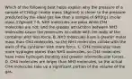 Which of the following best helps explain why the pressure of a sample of CH4(g) (molar mass 16g/mol) is closer to the pressure predicted by the ideal gas law than a sample of NH3(g) (molar mass 17g/mol) ? A. NH3 molecules are polar while CH4 molecules are not, and the greater attractions between NH3 molecules cause the molecules to collide with the walls of the container with less force. B. NH3 molecules have a greater molar mass than CH4 molecules, so the NH3 molecules collide with the walls of the container with more force. C. CH4 molecules have more hydrogen atoms than NH3 molecules, so CH4 molecules have more hydrogen bonding and greater intermolecular forces. D. CH4 molecules are larger than NH3 molecules, so the actual CH4 molecules take up a significant portion of the volume of the gas.