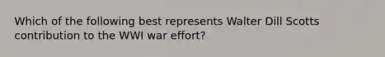 Which of the following best represents Walter Dill Scotts contribution to the WWI war effort?