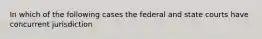 In which of the following cases the federal and state courts have concurrent jurisdiction