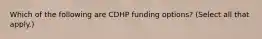 Which of the following are CDHP funding options? (Select all that apply.)