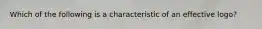 Which of the following is a characteristic of an effective​ logo?