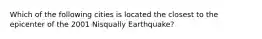 Which of the following cities is located the closest to the epicenter of the 2001 Nisqually Earthquake?