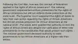 Following the Civil War, how was the concept of federalism applied to the rights of African Americans? -The national government implemented uniform protections for the rights of African Americans but did not enforce those protections at the state level. -The Supreme Court supported the rights of states to take their own action regarding the rights of African Americans but did not provide protection for African Americans at the national level. -The states were granted the authority to limit the rights of African Americans despite the ratification of three new amendments to the Constitution that would protect such rights. -The national government devolved authority to state governments to tax African Americans at a higher rate than whites.