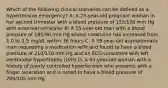 Which of the following clinical scenarios can be defined as a hypertensive emergency? A: A 25-year-old pregnant woman in her second trimester with a blood pressure of 155/100 mm Hg with a normal urinalysis B: A 55-year-old man with a blood pressure of 185/90 mm Hg whose creatinine has increased from 1.0 to 2.5 mg/dL within 36 hours C: A 59-year-old asymptomatic man requesting a medication refill and found to have a blood pressure of 210/110 mm Hg and an ECG consistent with left ventricular hypertrophy (LVH) D: A 63-year-old woman with a history of poorly controlled hypertension who presents with a finger laceration and is noted to have a blood pressure of 200/105 mm Hg