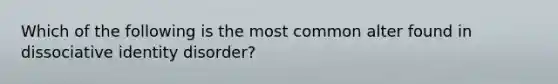 Which of the following is the most common alter found in dissociative identity disorder?