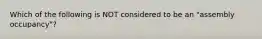 Which of the following is NOT considered to be an "assembly occupancy"?